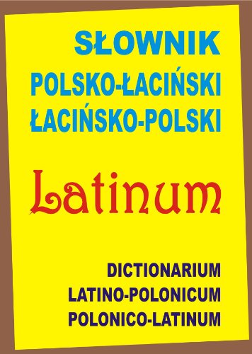 9788361800910: Slownik polsko-lacinski lacinsko-polski