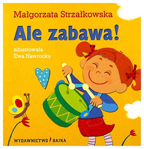 Stock image for Ale zabawa! for sale by ThriftBooks-Dallas