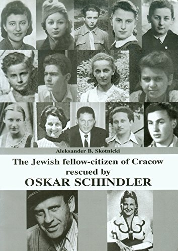 Beispielbild fr The Jewish fellow-citizen of Cracow rescued by Oskar Schindler zum Verkauf von Wonder Book