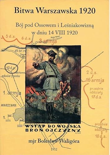 Beispielbild fr Bitwa Warszawska 1920 R: Bj Pod Ossowem I Le?niakowizn? W Dniu 14 Viii 1920 zum Verkauf von Hamelyn