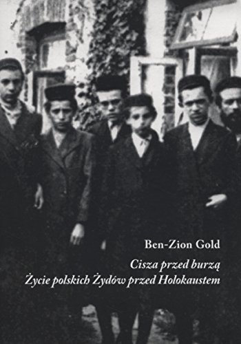 9788361978091: Cisza przed burza: Życie polskich Żydw przed Holokaustem