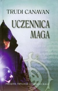 Stock image for Uczennica Maga Prequel Trylogii Czarnego Maga for sale by medimops