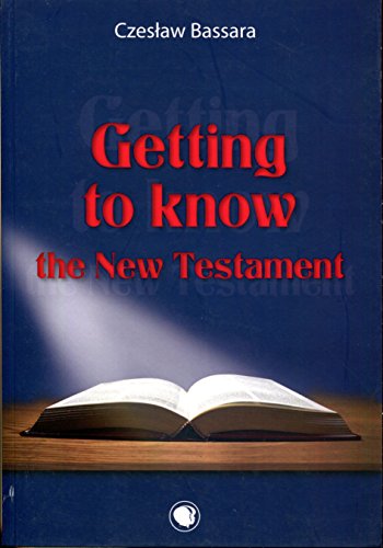 Stock image for Getting to Know the New Testament for sale by BookHolders