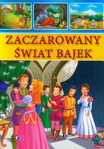 Stock image for Zaczarowany swiat bajek for sale by Half Price Books Inc.