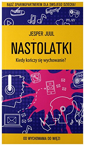 Beispielbild fr Nastolatki Kiedy konczy sie wychowanie: Od wychowania do wi?zi zum Verkauf von WorldofBooks