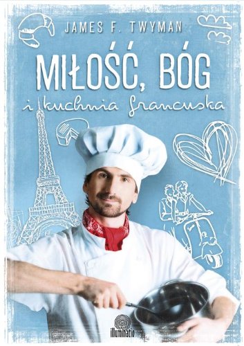 Beispielbild fr Milosc, Bog i kuchnia francuska zum Verkauf von medimops