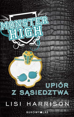 9788362478309: Monster High 2 Upir z sasiedztwa