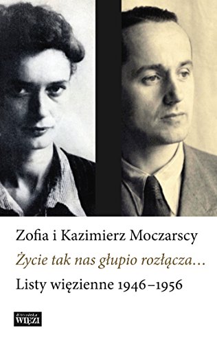 Stock image for Zycie tak nas glupio rozlacza. for sale by Revaluation Books
