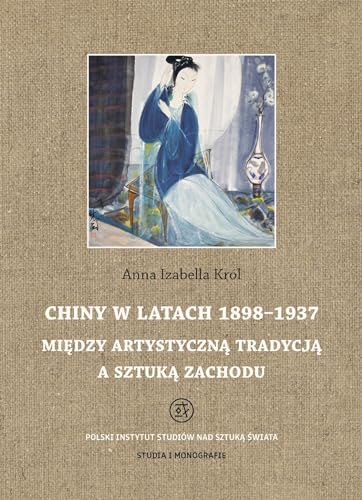 Imagen de archivo de Chiny w latach 1898 - 1937 a la venta por Revaluation Books