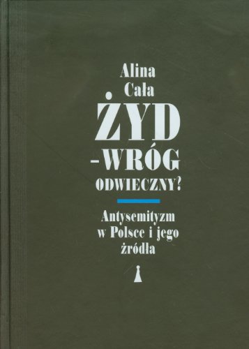 9788362795086: Żyd Wrg odwieczny: Antysemityzm w Polsce i jego źrdła