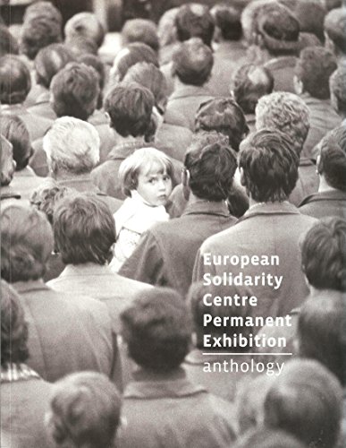 Stock image for European Solidarity Centre Permanent Exhibition Anthology for sale by medimops