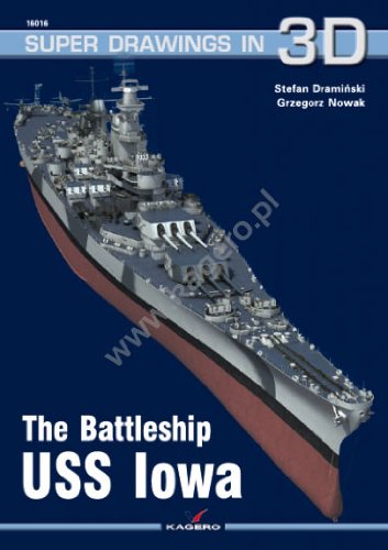 Imagen de archivo de The Battleship USS Iowa Super Drawings in 3D a la venta por WORLD WAR BOOKS
