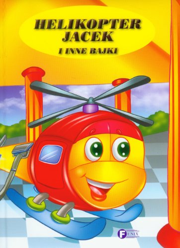 Stock image for Helikopter Jacek i inne bajki for sale by ThriftBooks-Atlanta