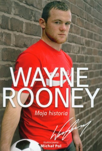 Imagen de archivo de Wayne Rooney Moja historia a la venta por AwesomeBooks