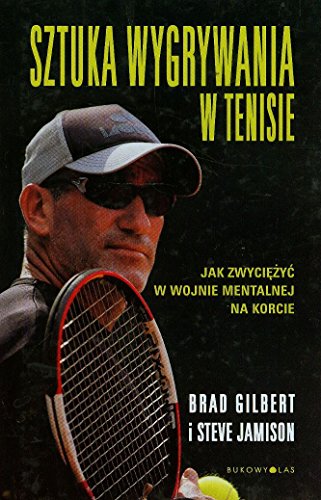 Imagen de archivo de Sztuka wygrywania w tenisie: Jak zwyci ży  w wojnie mentalnej na korcie a la venta por AwesomeBooks