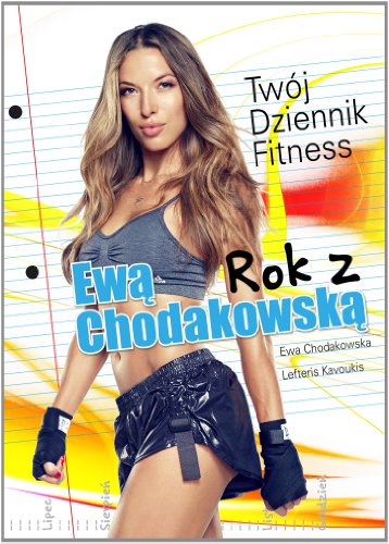 Imagen de archivo de Rok z Ewa Chodakowska: Tw j Dziennik Fitness a la venta por WorldofBooks