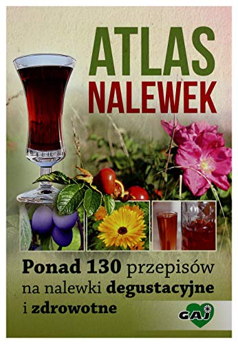 Stock image for Atlas nalewek [KSI ??KA] for sale by medimops