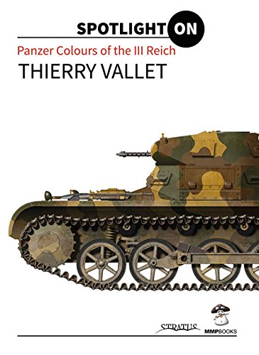 Stock image for Spotlight On Panzer Colours of the III Reich Thierry Vallet for sale by best books