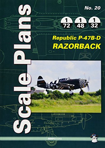 Stock image for Scale Plans No. 20: Republic P-47B-D Razorback for sale by Monster Bookshop