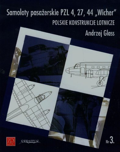 9788363829506: Samoloty pasazerskie PZL 4 27 44 Wicher nr 3 (Polish Edition)