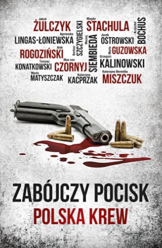 Beispielbild fr Zabojczy pocisk. Polska krew zum Verkauf von GF Books, Inc.