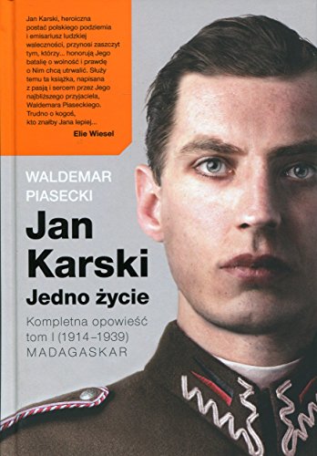 Stock image for Jan Karski Jedno zycie Kompletna opowiesc (Polish Edition) for sale by Blue Vase Books