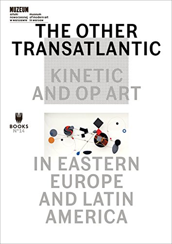 9788364177422: The Other-Transatlantic: Kinetic and Op Art in Eastern Europe and Latin America