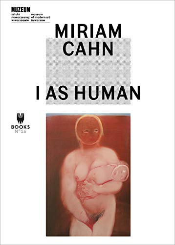 Beispielbild fr MIRIAM CAHN: I AS HUMAN (M Books, Band 16) zum Verkauf von medimops