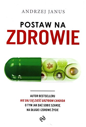 9788364190216: Postaw na zdrowie - Andrzej Janus [KSIĹťKA]