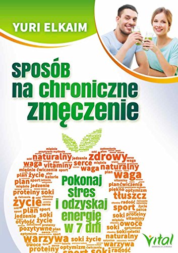 Stock image for Sposob na chroniczne zmeczenie: Pokonaj stres i odzyskaj energi? w 7 dni for sale by WorldofBooks