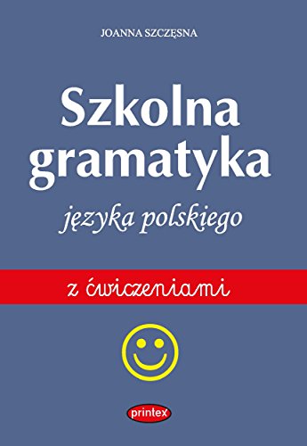 Stock image for Szkolna gramatyka jezyka polskiego z cwiczeniami for sale by GF Books, Inc.