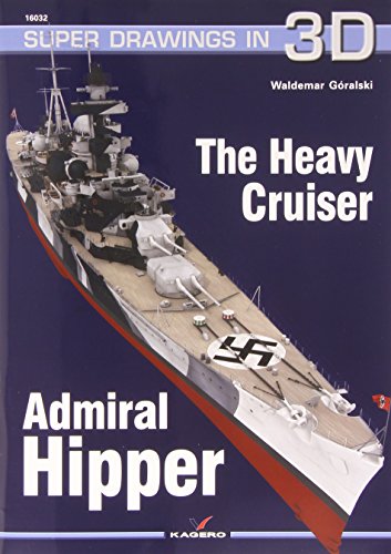 9788364596148: The Heavy Cruiser Admiral Hipper (Super Drawings in 3D)
