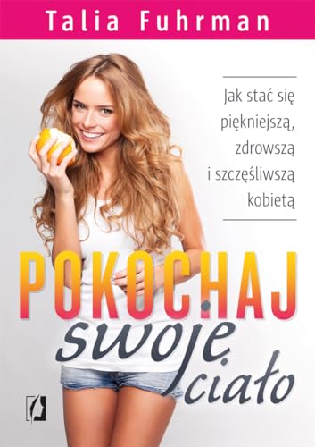 Stock image for Pokochaj swoje cialo for sale by medimops