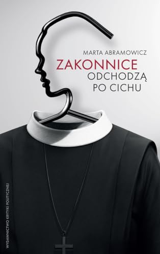 Stock image for Zakonnice odchodza po cichu for sale by Irish Booksellers