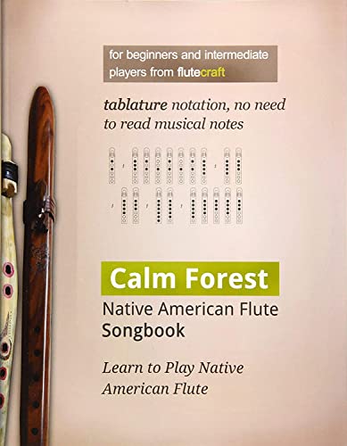 Stock image for Calm Forest: Native American Flute Songbook for sale by Ria Christie Collections
