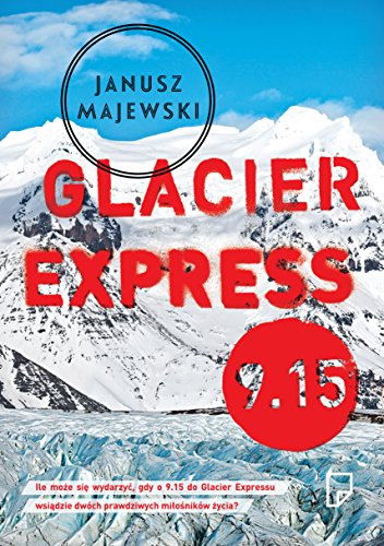 Beispielbild fr Glacier Express 9.15 zum Verkauf von medimops