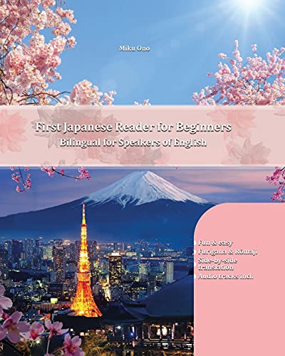 Beispielbild fr First Japanese Reader for Beginners: Bilingual for Speakers of English Beginner Elementary (A1 A2) (Graded Japanese Readers, Band 1) zum Verkauf von Buchmarie