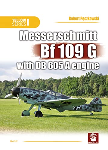 Beispielbild fr Messerschmitt Bf 109 G with DB 605 A engine (Yellow Series) zum Verkauf von Books From California