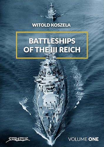 Beispielbild fr Battleships of the III Reich. Volume 1 zum Verkauf von Books From California