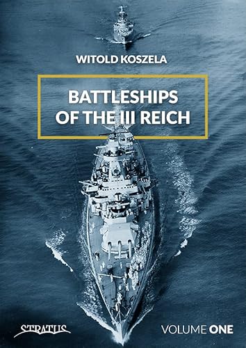Stock image for Battleships of the III Reich. Volume 1 for sale by Books From California