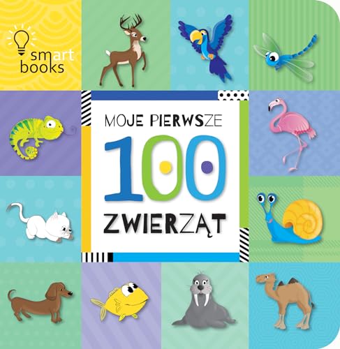 Stock image for Moje pierwsze 100 zwierzat for sale by SecondSale