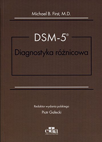 DSM-5 Diagnostyka roznicowa - First Michael, B.