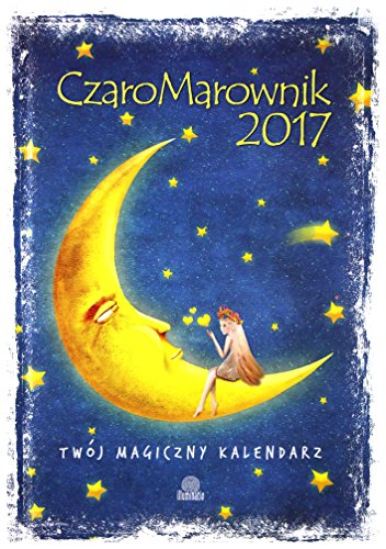 Imagen de archivo de CzaroMarownik 2017: Twj Magiczny Kalendarz a la venta por medimops
