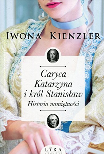 Imagen de archivo de Caryca Katarzyna i krol Stanislaw (Polish Edition) a la venta por GF Books, Inc.