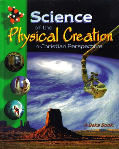 Imagen de archivo de Science of the Physical Creation in Christian Perspective 2nd edition a la venta por Reliant Bookstore