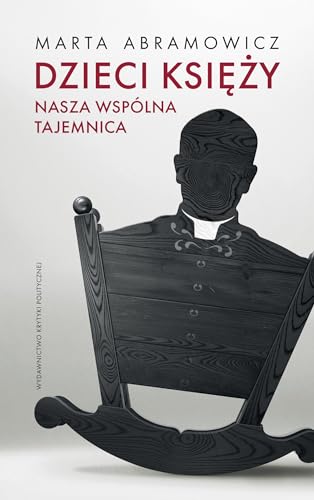 Stock image for Dzieci ksiezy. Nasza wspolna tajemnica for sale by GF Books, Inc.
