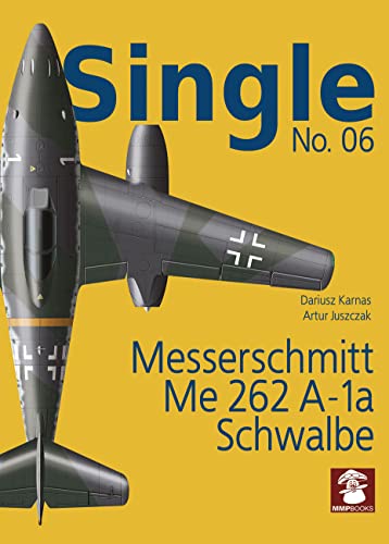 Beispielbild fr Messerschmitt Me 262 A-1a Schwalbe (Single) zum Verkauf von Book Deals