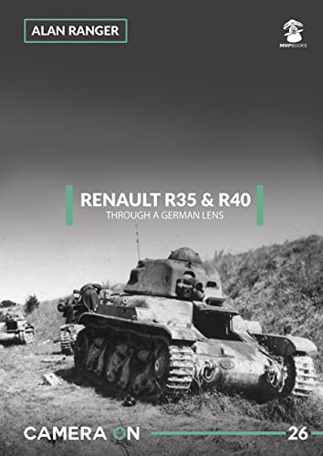 Beispielbild fr Renault R35 & R40 Through a German Lens: 26 (Camera on) zum Verkauf von Monster Bookshop