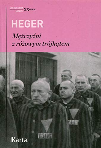 Beispielbild fr Mezczyzni z rozowym trojkatem: ?wiadectwo homoseksualnego wi??nia obozu koncentracyjnego z lat 1939-1945 (?WIADECTWA NIEMCY XX WIEK) zum Verkauf von WorldofBooks