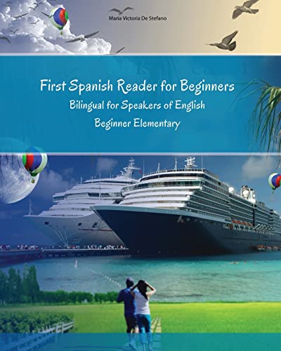 Stock image for First Spanish Reader for Beginners: Bilingual for Speakers of English Beginner (A1) Elementary (A2) (Graded Spanish Readers) for sale by GF Books, Inc.